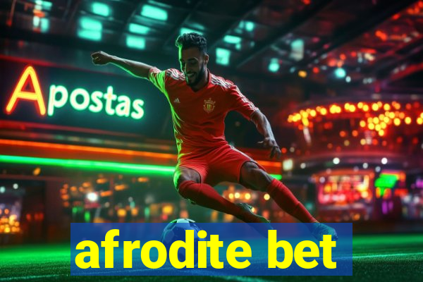 afrodite bet