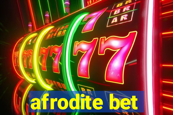 afrodite bet
