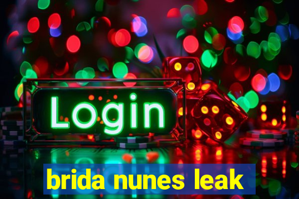 brida nunes leak