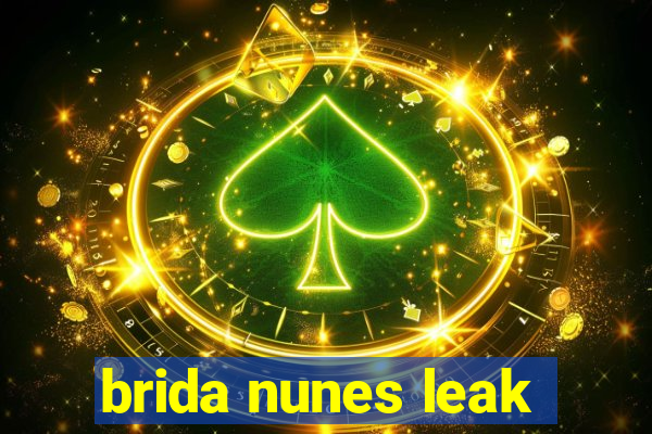 brida nunes leak