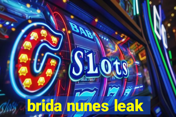 brida nunes leak