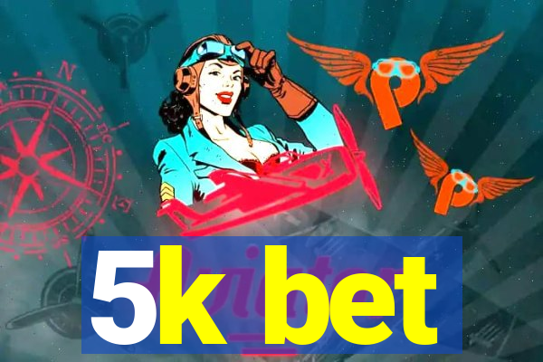 5k bet