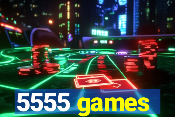 5555 games
