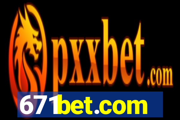 671bet.com