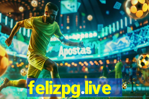 felizpg.live