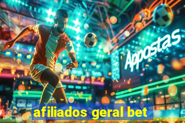 afiliados geral bet