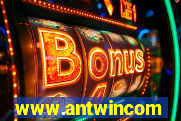 www.antwincom