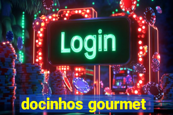 docinhos gourmet