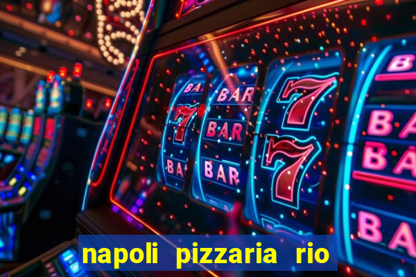 napoli pizzaria rio das pedras