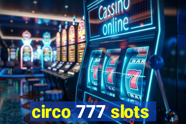 circo 777 slots
