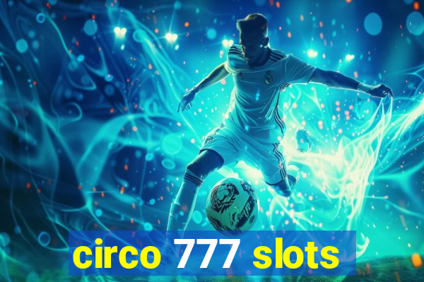 circo 777 slots