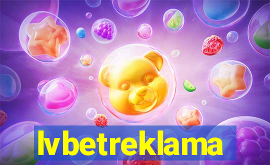 lvbetreklama