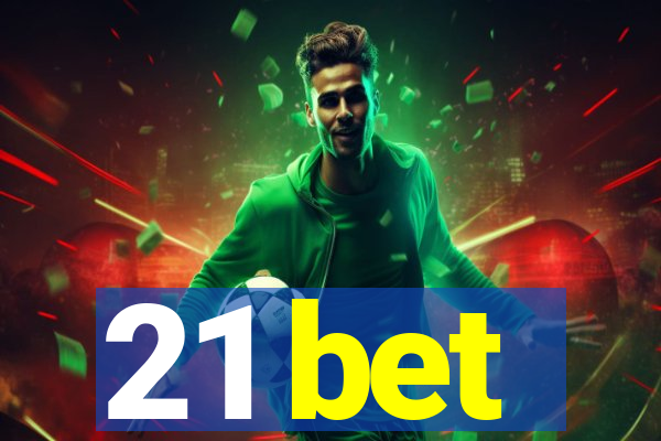 21 bet