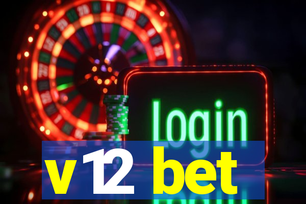 v12 bet