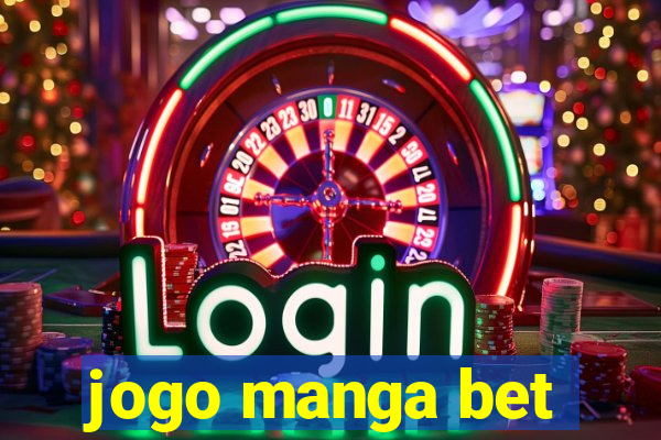 jogo manga bet