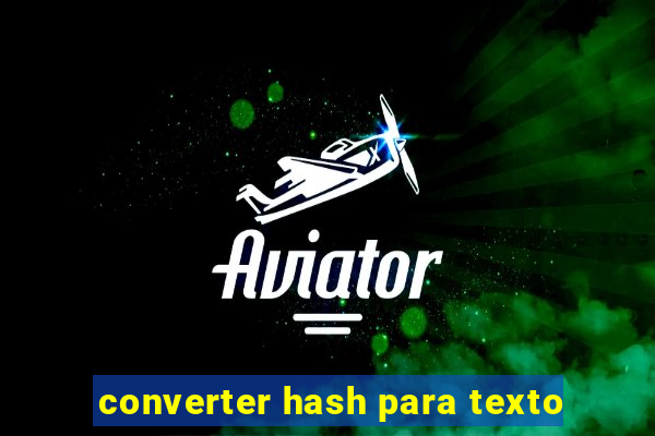 converter hash para texto