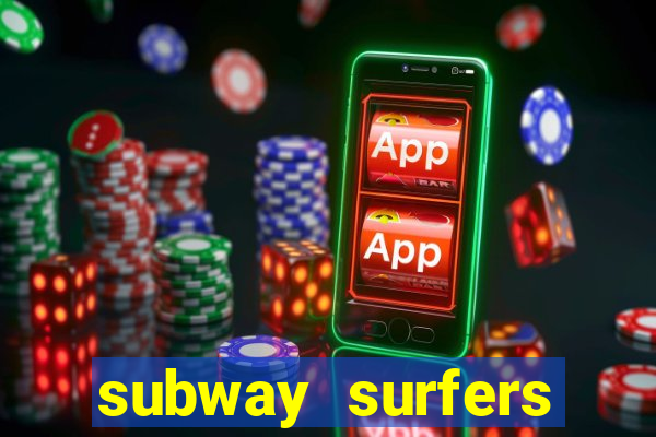 subway surfers money bet