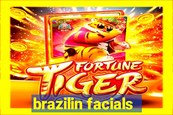 brazilin facials