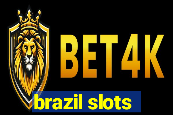 brazil slots