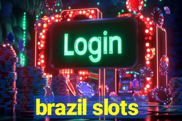 brazil slots