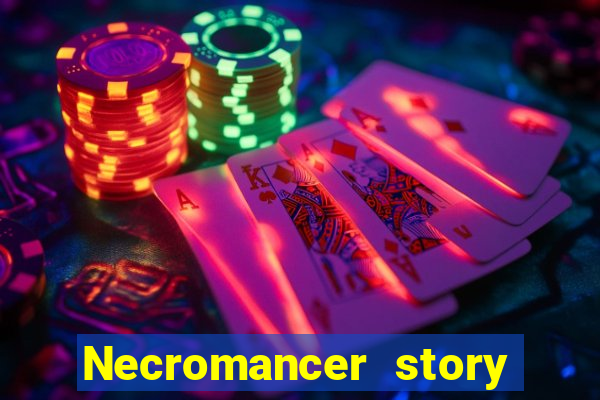 Necromancer story mod apk (unlimited skill points
