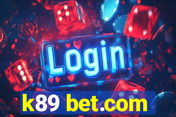 k89 bet.com