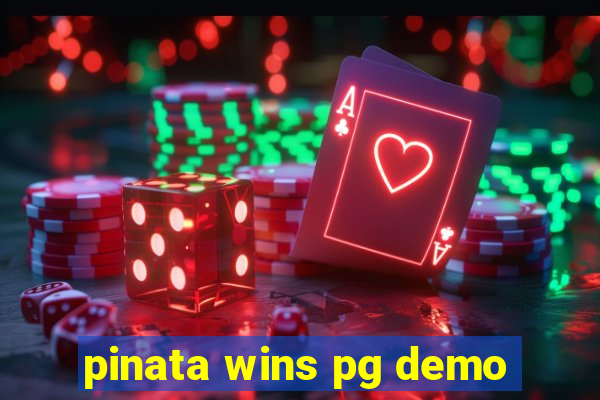 pinata wins pg demo