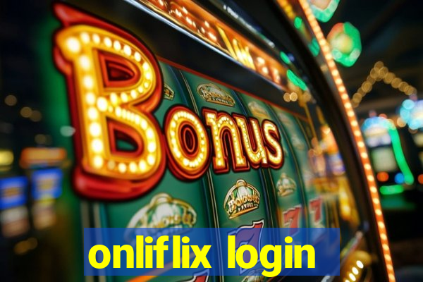 onliflix login