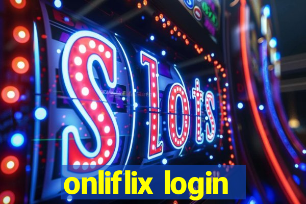 onliflix login