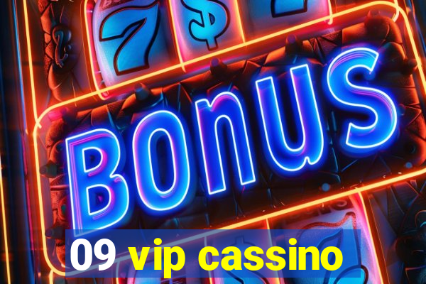 09 vip cassino