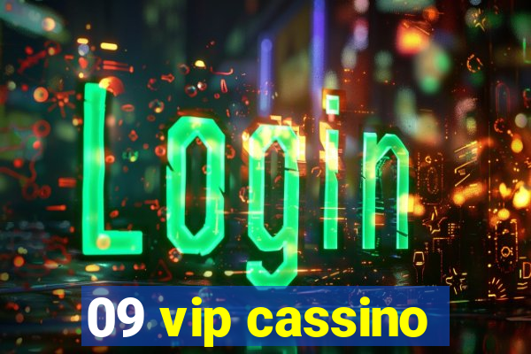 09 vip cassino