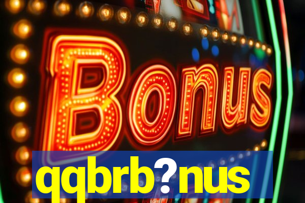qqbrb?nus