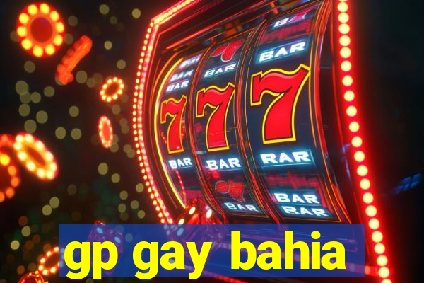 gp gay bahia