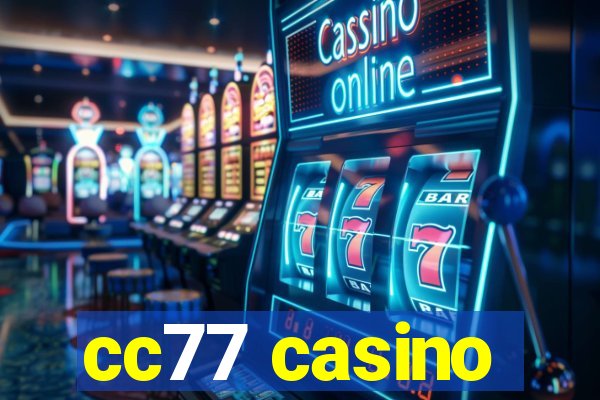 cc77 casino