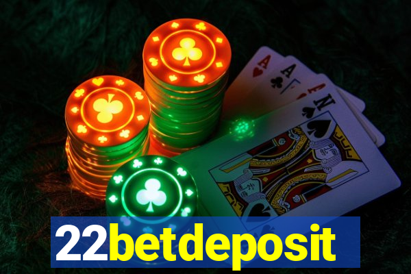 22betdeposit