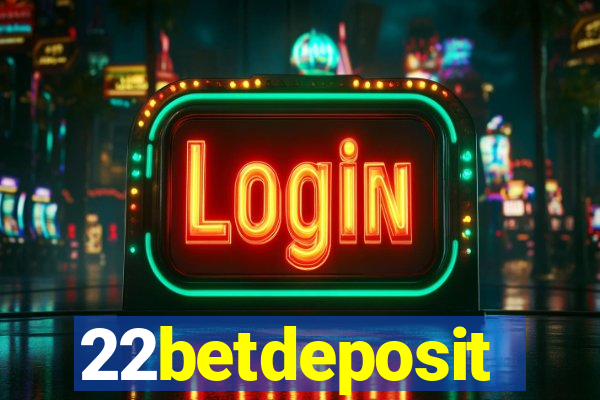 22betdeposit