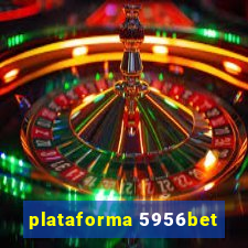plataforma 5956bet