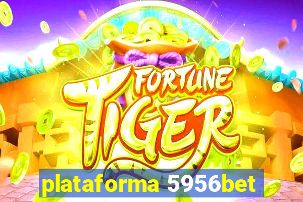 plataforma 5956bet