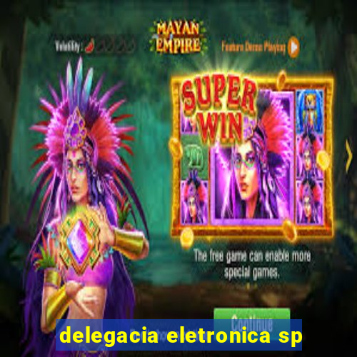 delegacia eletronica sp