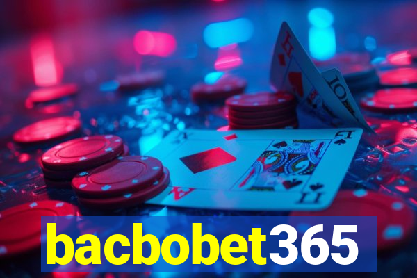 bacbobet365