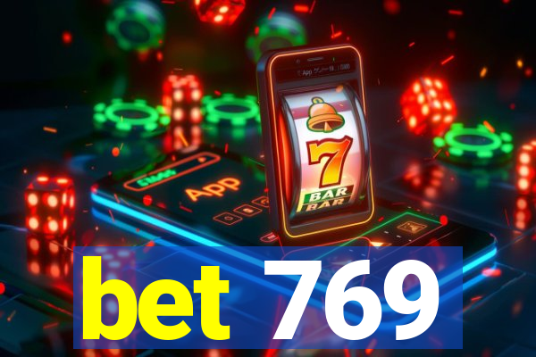 bet 769
