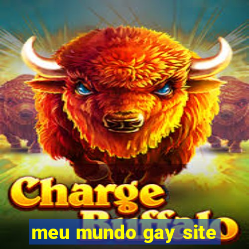 meu mundo gay site