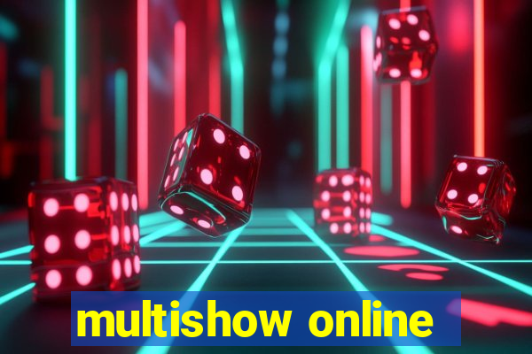 multishow online