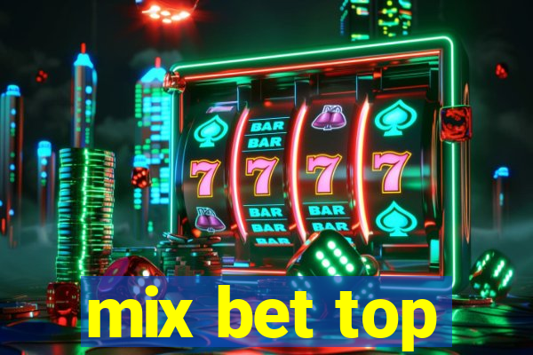 mix bet top