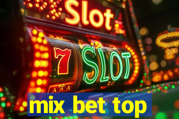 mix bet top