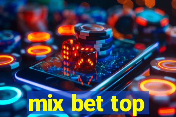 mix bet top