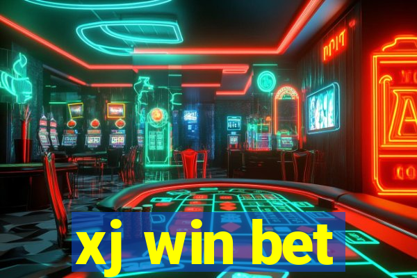 xj win bet