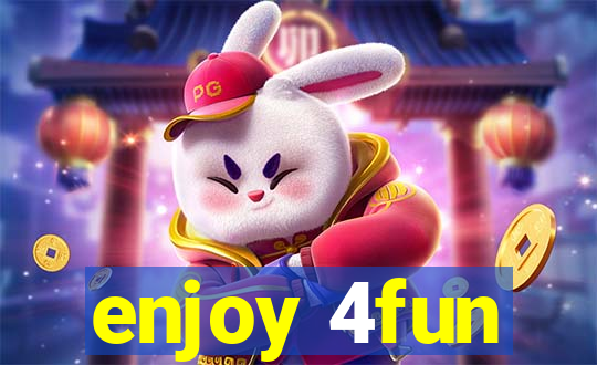 enjoy 4fun
