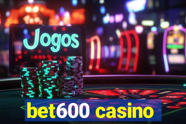 bet600 casino