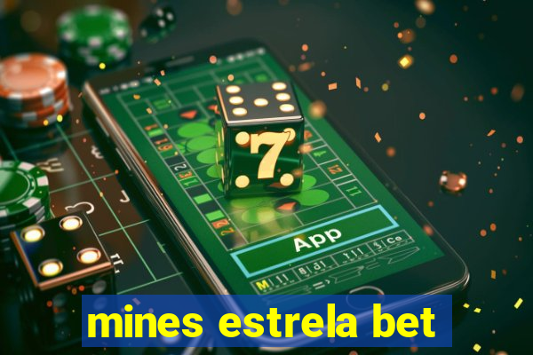 mines estrela bet